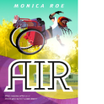 air by monica roe book cover with a young girl in a wheelchair doing motorcross 