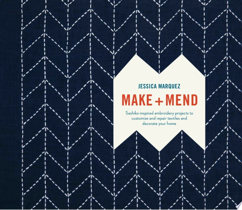 "Make and Mend" by Jessica Marquez