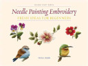 "Needle Painting Embroidery" by Trish Burr