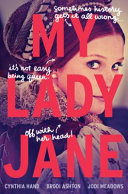 "My Lady Jane" by Cynthia Hand, Brodi Ashton, and Jodi Meadows