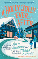 "A Holly Jolly Ever After" by Julie Murphy and Sierra Simone