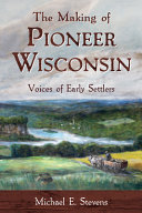 Image for "The Making of Pioneer Wisconsin"