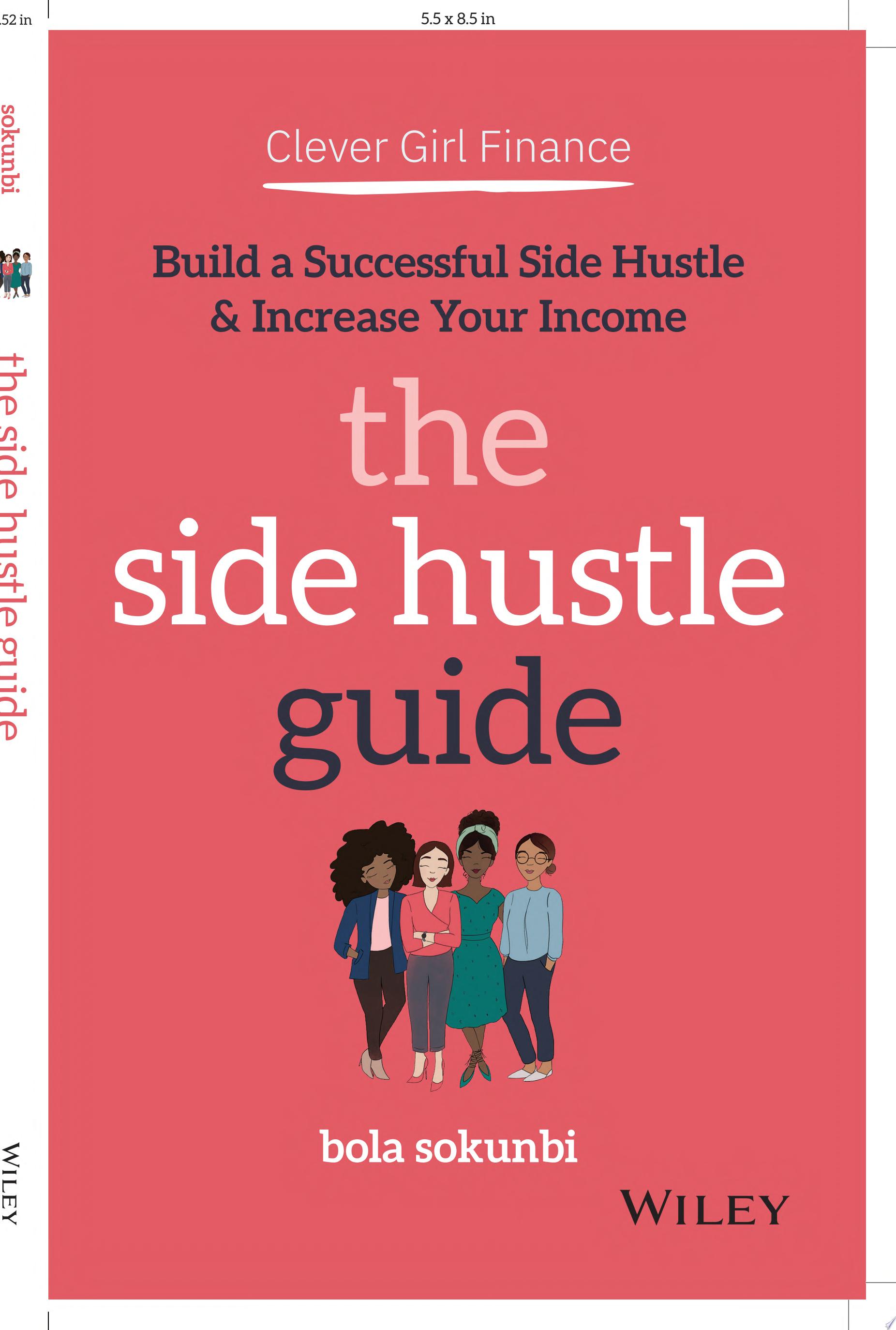 Image for "Clever Girl Finance: The Side Hustle Guide"