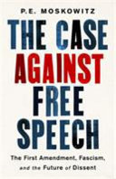 Image for "The Case Against Free Speech"