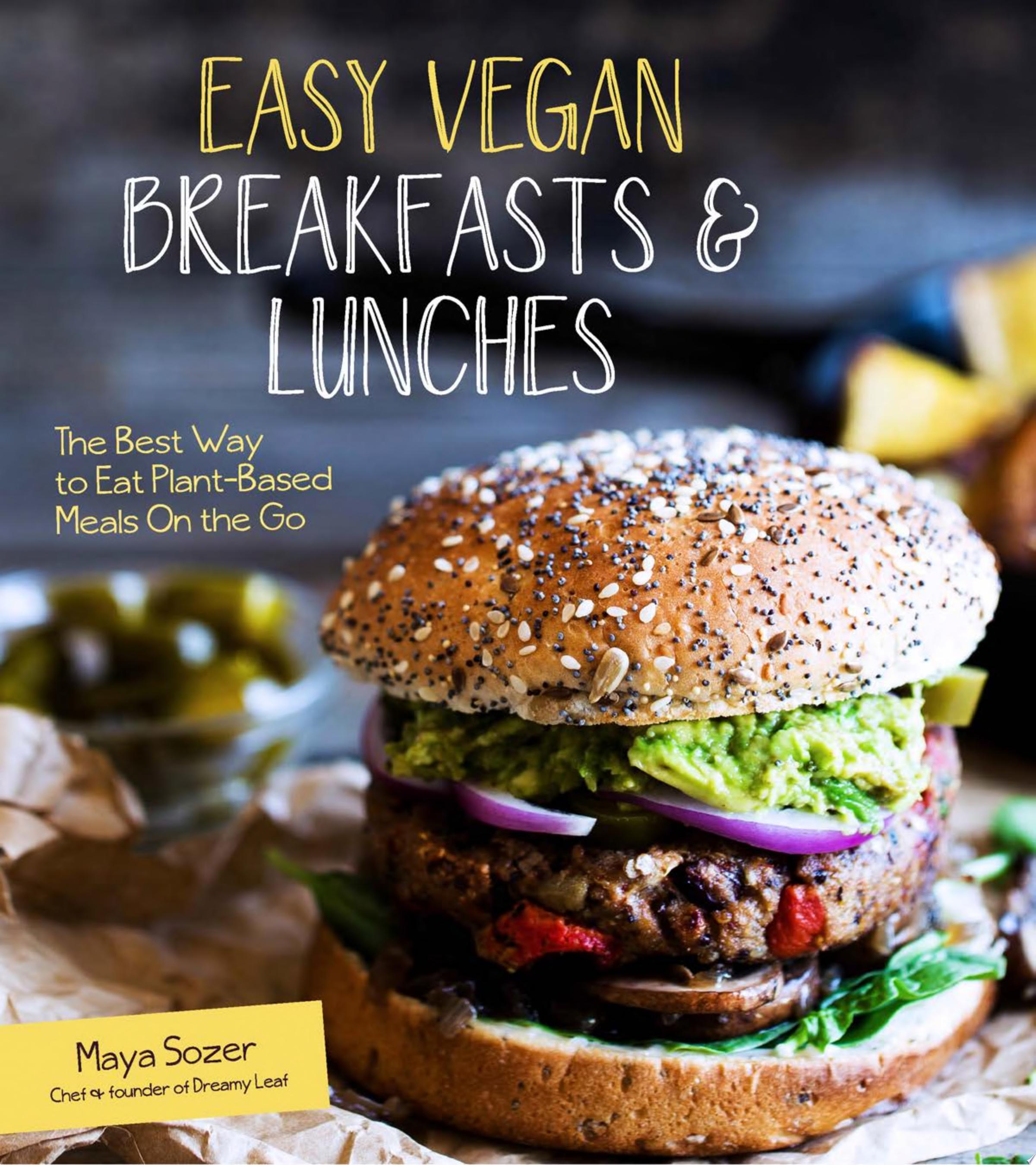 Image for "Easy Vegan Breakfasts &amp; Lunches"