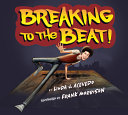 "Breaking to the Beat!" by Linda J. Acevedo