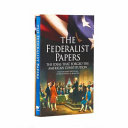 Image for "The Federalist Papers, the Ideas That Forged the American Constitution"