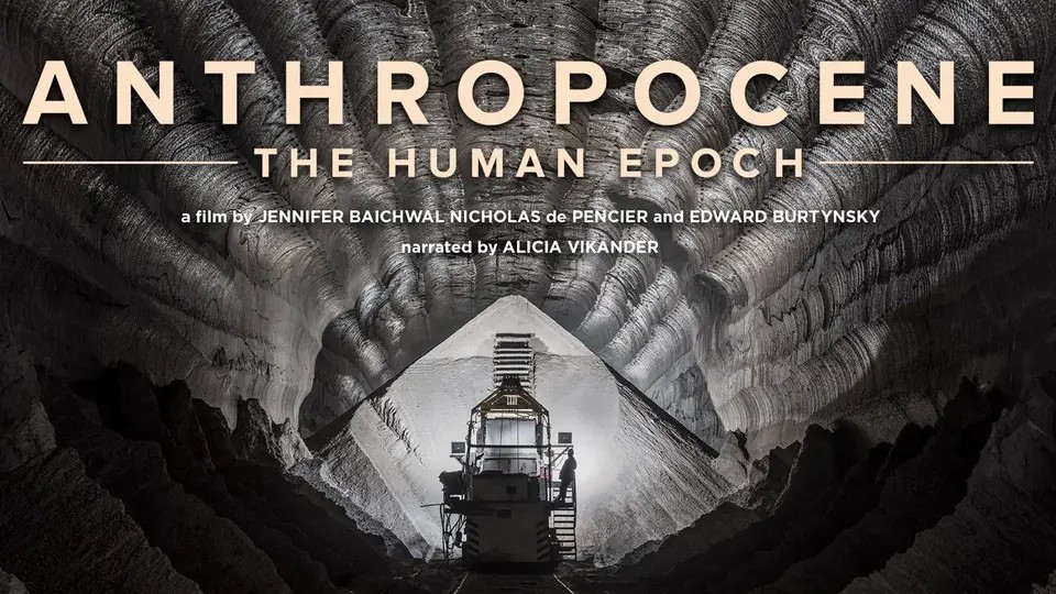 Image of "Anthropocene: The Human Epoch"