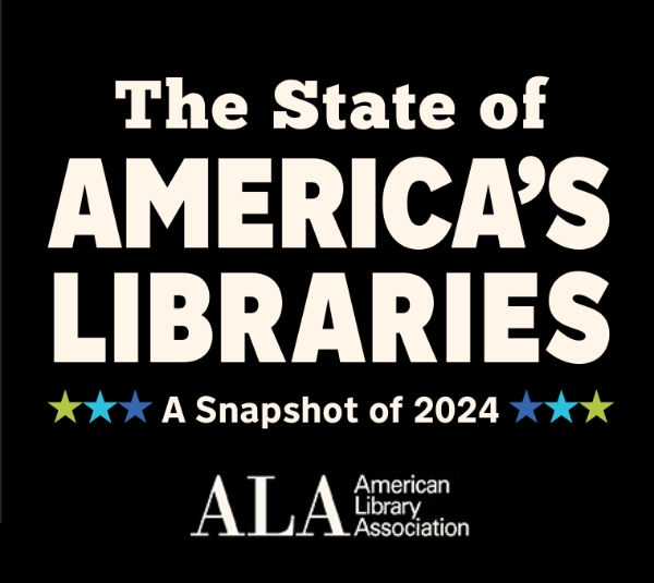 The State of America's Libraries a snapshop of 2024 ala american library association