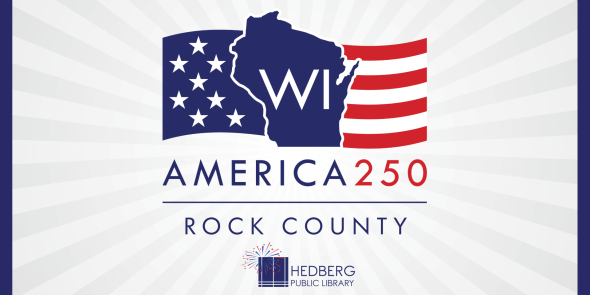 America 250 rock county hedberg public library