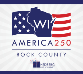 America 250 rock county hedberg public library