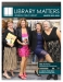 Library Matters Cover page with four ladies dressed up, holding books and having fun