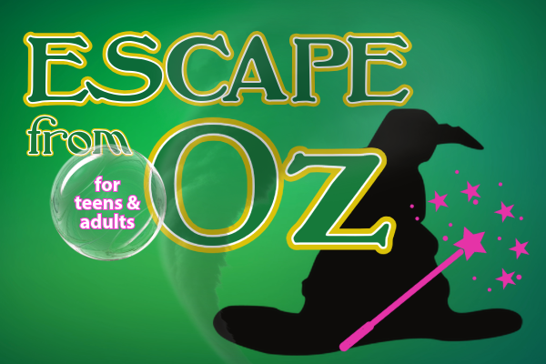 Escape From Oz for teens & adults