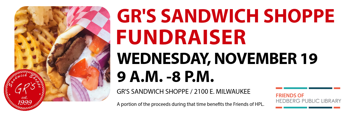 GR's Sandwich Shoppe Fundraiser Wednesday November 19 9 am-8 pm