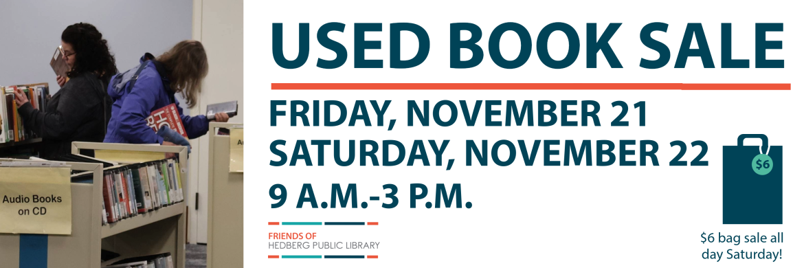 used book sale friday november 21 and saturday november 22 from 9 a.m.-3 p.m. $6 bag sale all day saturday